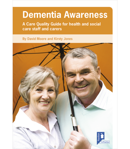 Cover of the book - Dementia Awareness - A Care Quality Guide for health and social care staff and carers