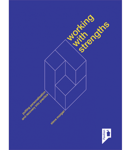 Cover of the book - Working with Strengths - putting personalisation and recovery into practice