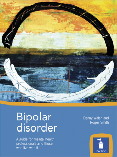 Cover of the book - Bipolar Disorder - A guide for mental health professionals and those who live with it