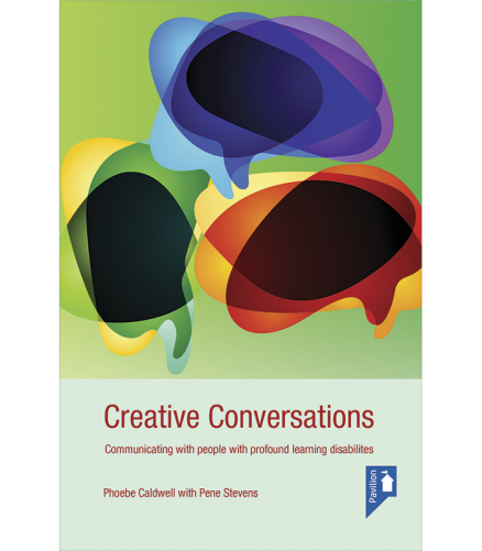 Cover of the book - Creative Conversation - Communicating with people with profound learning disabilities