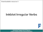 First page of resource 5: Inkblot Irregular Verbs (PPT)