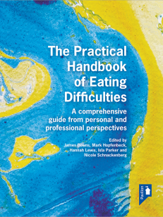 The Practical Handbook of Eating Difficulties - A comprehensive guide from personal and professional perspectives