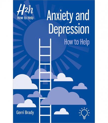 cover of the book Anxiety and Depression: How to Help
